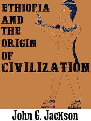 cover image of Ethiopia and the Origin of Civilization